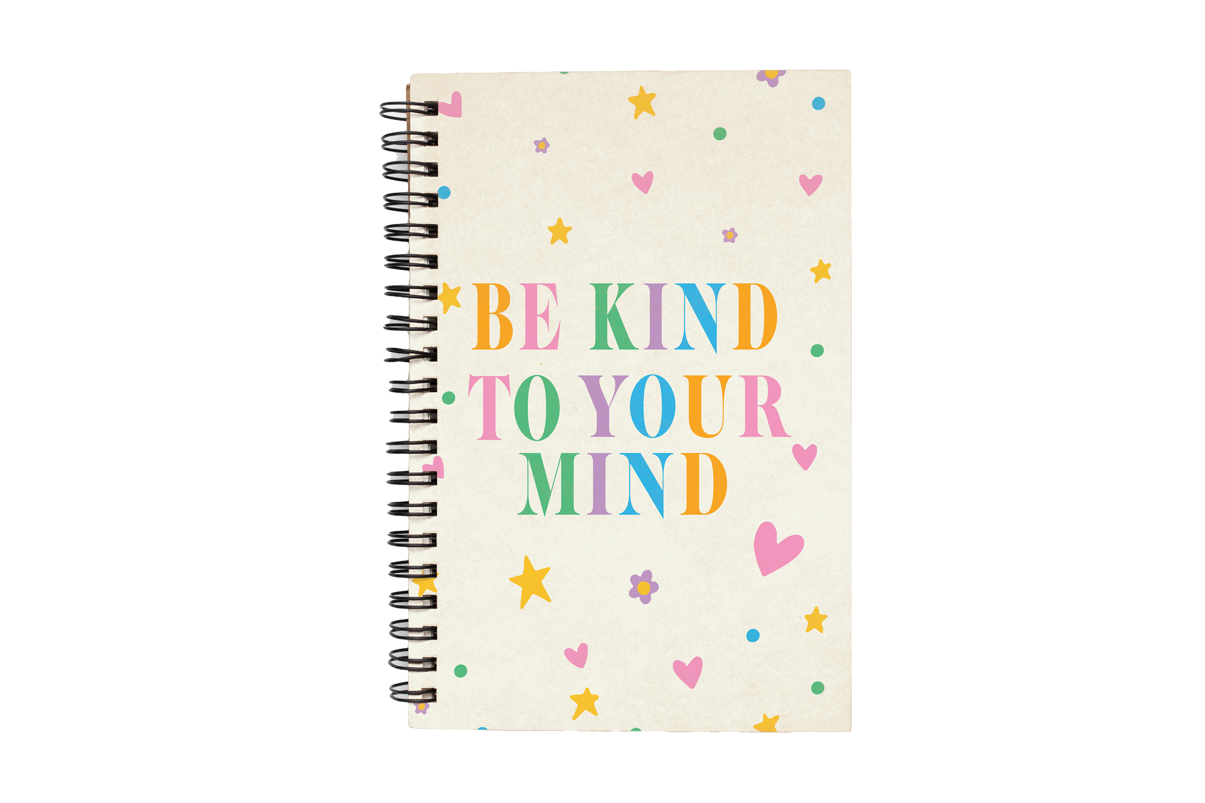 Be Kind To Your Mind Notebook