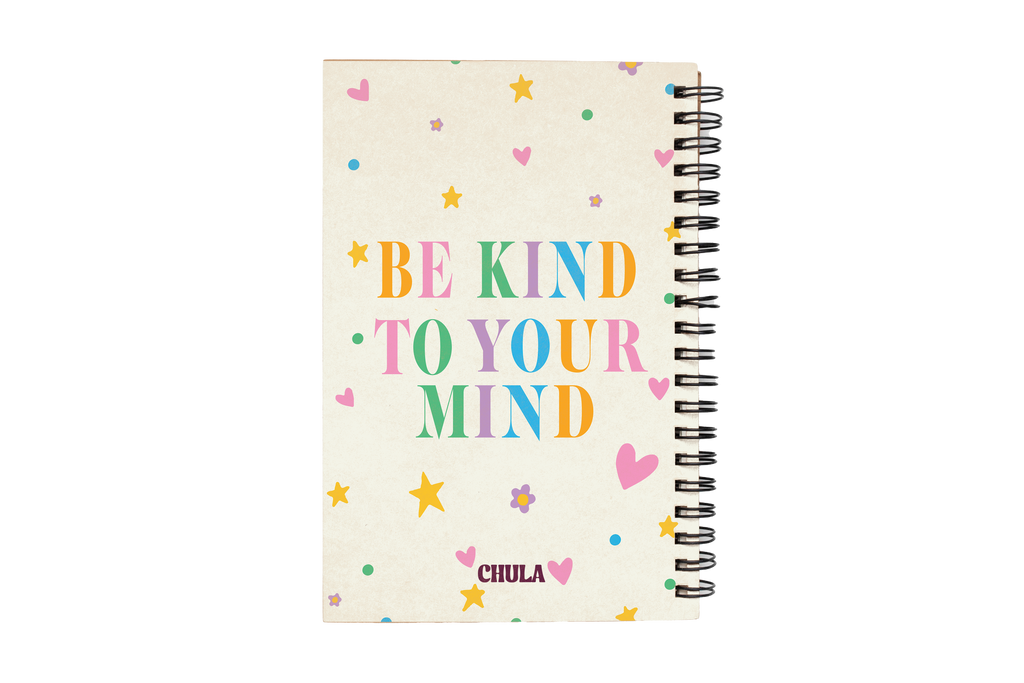 Be Kind To Your Mind Notebook